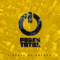 PODER TOTAL — CIRCULO DE ORACAO