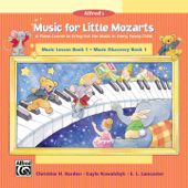 Music for Little Mozarts: Music Lesson & Music Discovery, Book 1 - Janice Roper