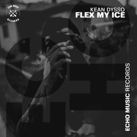 Flex My Ice KEAN DYSSO