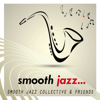 Smooth Jazz - Smooth Jazz Collective