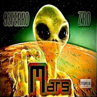 Mars (feat. 93Ferro) - Single - Z'ro