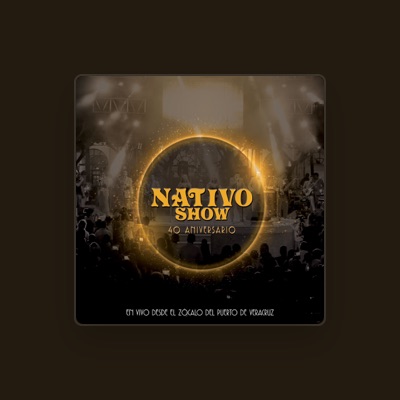 Listen to Nativo Show, watch music videos, read bio, see tour dates & more!