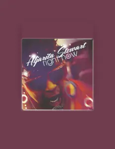 收听 Aljarita Stewart、观看音乐视频、阅读小传、查看巡演日期等 ！