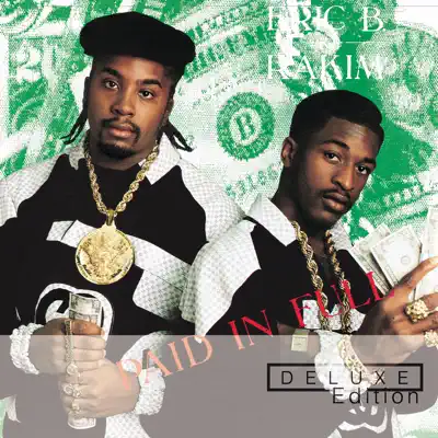 Paid in Full (Deluxe Edition) - Eric B and Rakim