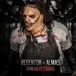 Otro Golpe Esquivo - Single - Redentor de Almas Otro Golpe Esquivo - Single - Redentor de Almas