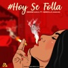 Hoy Se Folla (feat. Sencilla Conexion) - Single