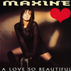 Maxine - A Love so Beautiful artwork