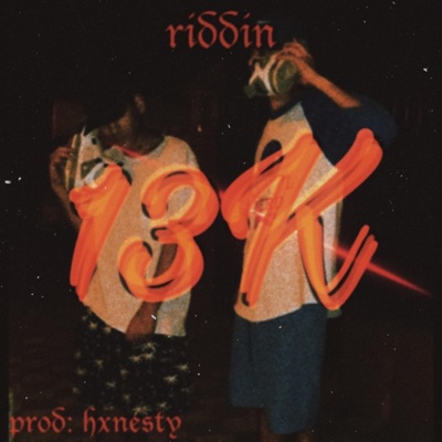 13k (feat. Riddin') - Single
