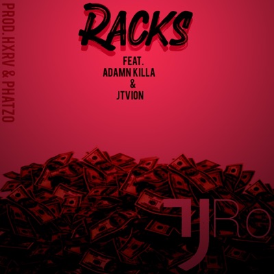 Racks (feat. Adamn Killa & JTVION) - Single