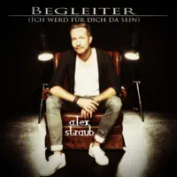 Begleiter (Ich werd für dich da sein) — Alex Straub