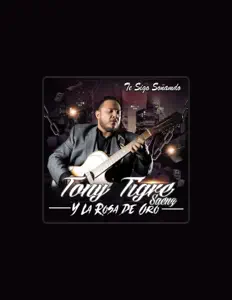 Listen to Tony Tigre Saenz Y La Rosa De Oro, watch music videos, read bio, see tour dates & more!