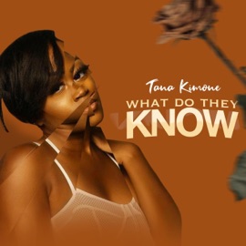 What Do They Know TANA KIMONE