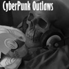 CyberPunk Outlaws