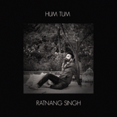 Hum Tum - Ratnang Singh