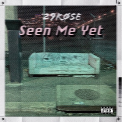 Seen Me Yet - Single