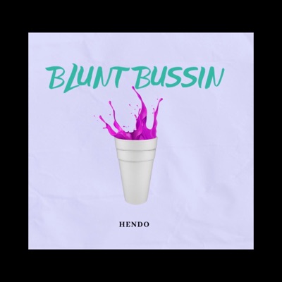 Blunt Bussin' - Single