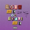 Love Me Or Leave Me - Single