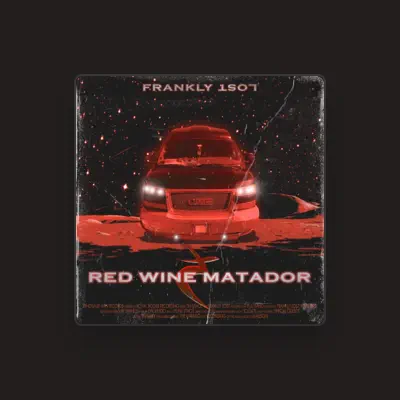 Ascolta Frankly Lost, guarda video musicali, leggi la biografia, vedi le date del tour & altro!