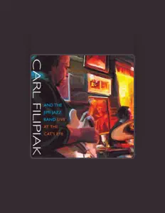 收听 Carl Filipiak and the Jimi Jazz Band、观看音乐视频、阅读小传、查看巡演日期等 ！
