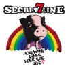 SECRET 7 LINE