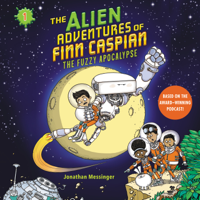 Jonathan Messinger - The Alien Adventures of Finn Caspian #1: The Fuzzy Apocalypse artwork