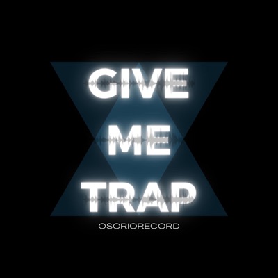 Give Me Trap (Instrumental) - Single