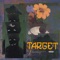 Target (feat. Kenyon Dixon) [with Corey G] - Thurz lyrics