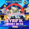 Money on My Mind - Single