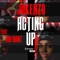 Acting Up (feat. Jokenzo & Ron Browz) - Shake Nation lyrics