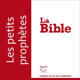 Les petits prophètes - version Segond 21
