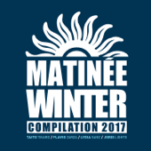 Matinee Winter Compilation 2017 - Varios Artistas