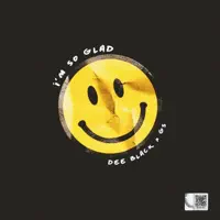 I'm So Glad (Feat. GS) — Dee Black