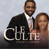 Le Culte - Athoms & Nadege