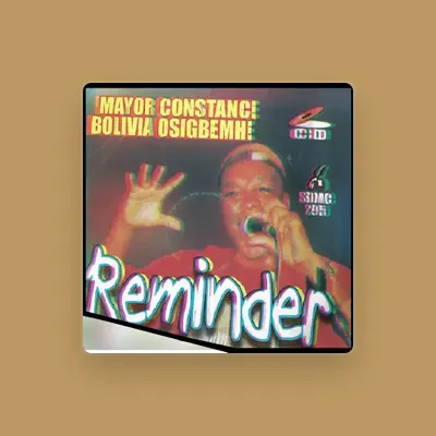 Listen to Mayor Constance Bolivia Osigbemhe, watch music videos, read bio, see tour dates & more!