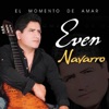 Even Navarro - El Momento de Amar
