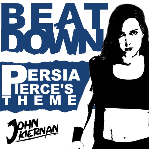 Beat Down (Persia Pierce's Theme)