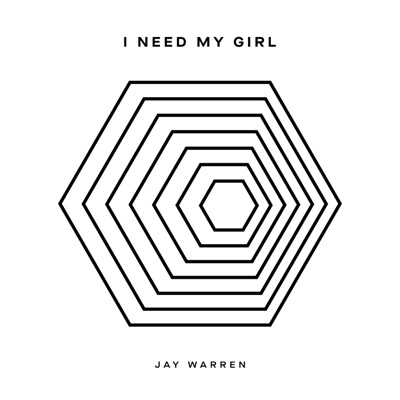I Need My Girl - Single