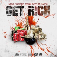 Get Rich (feat. Cortez, Fasedot & M.Jayy) - Single - Meg