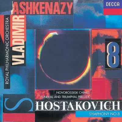 Shostakovich: Symphony No. 8 - Funeral and Triumphal Prelude - Novorosslisk Chimes - Royal Philharmonic Orchestra