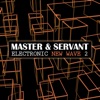 Master & Servant 2 - Electronic New Wave