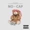 No Cap (feat. Yhunga, FaceSqueeze & AKR) - GwallaMuzik lyrics