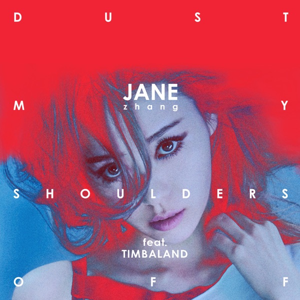 Dust My Shoulders Off (feat. Timbaland) - Single - 张靓颖