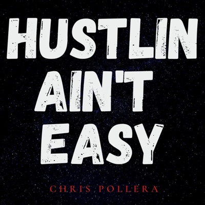 Hustlin' Ain't Easy - Single