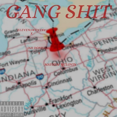 Gang Shit (feat. Jahdondada & Eleven2wenty2) - Single