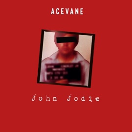 John Jodie AceVane
