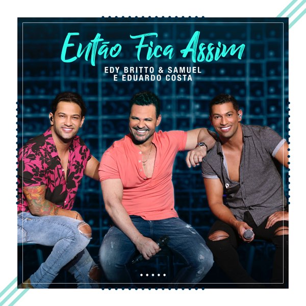 Quem Disse Que Esqueci - Ao Vivo - song and lyrics by Eduardo Costa, Edy  Britto & Samuel