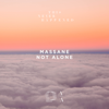 Visage 3 (Not Alone) - EP - Massane