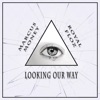 Looking Our Way (feat. Royal Floz) [Radio Edit] - Single