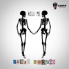 Kill Me - Single