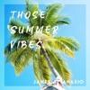 James Attanasio - Those Summer Vibes